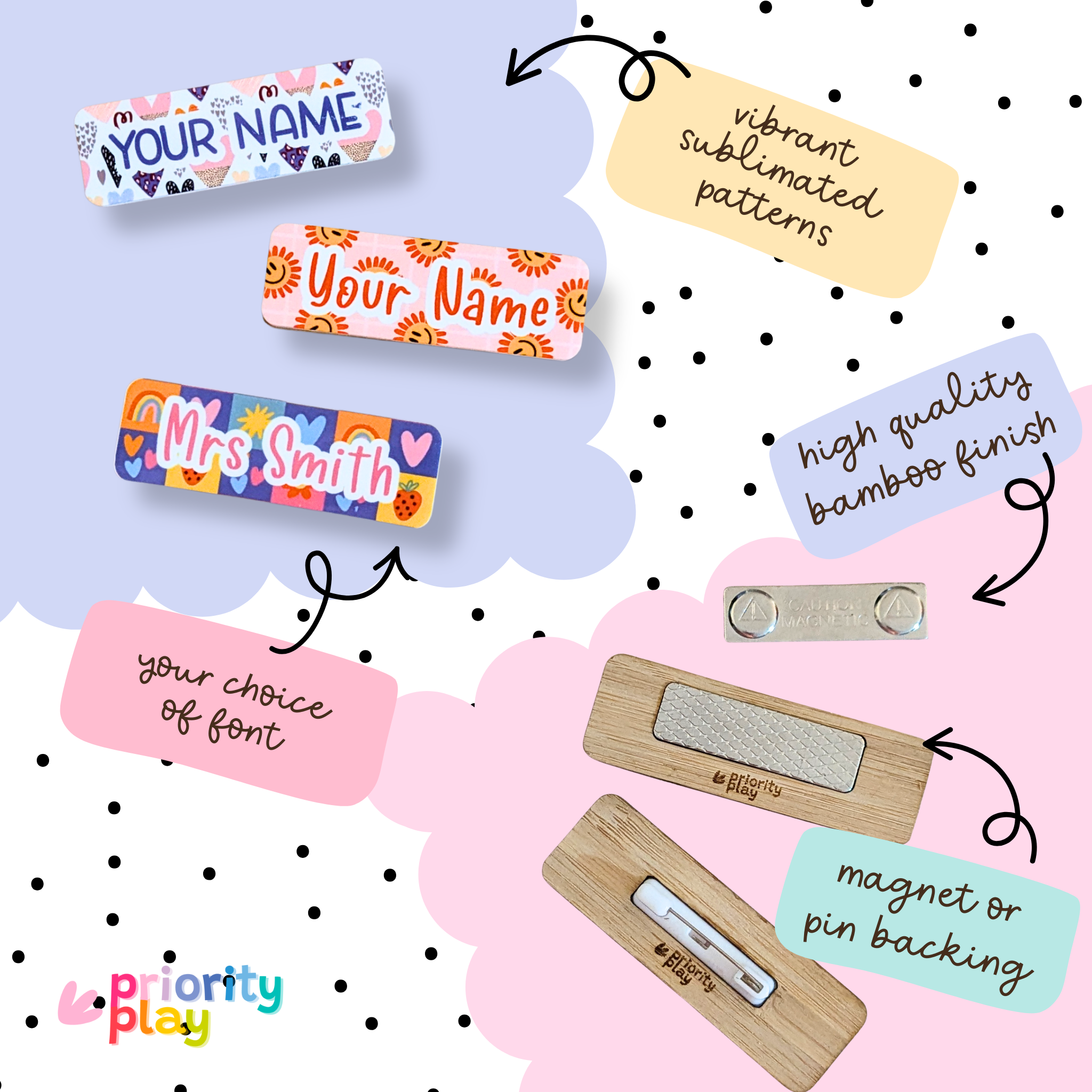 Unisex educator name badges with arrows highlighting features including vibrant sublimated patterns, choice of font, high-quality bamboo finish, and magnet or pin backing, on a playful pastel background with Priority Play logo.