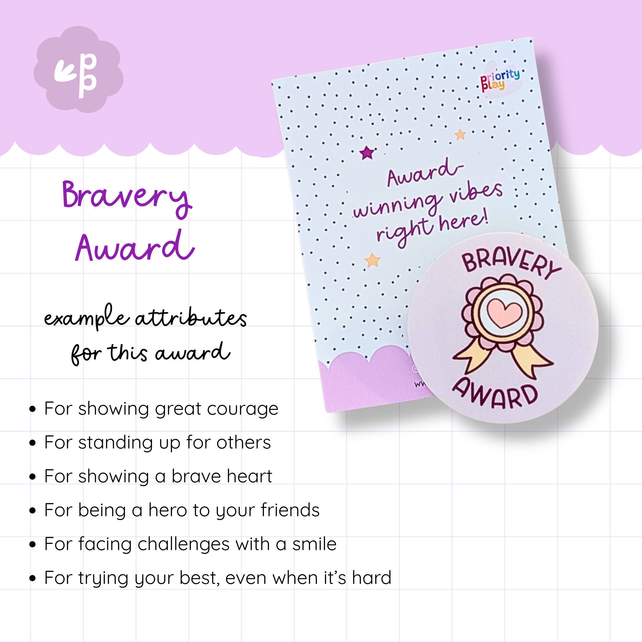 Bravery Award badge from Priority Play with a purple rosette design, presented on a motivational backing card with example attributes for students showing courage and kindness.
