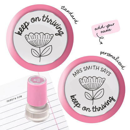 Keep On Thriving teacher stamp with a stylised single flower illustration and encouraging wording, available standard and personalised.