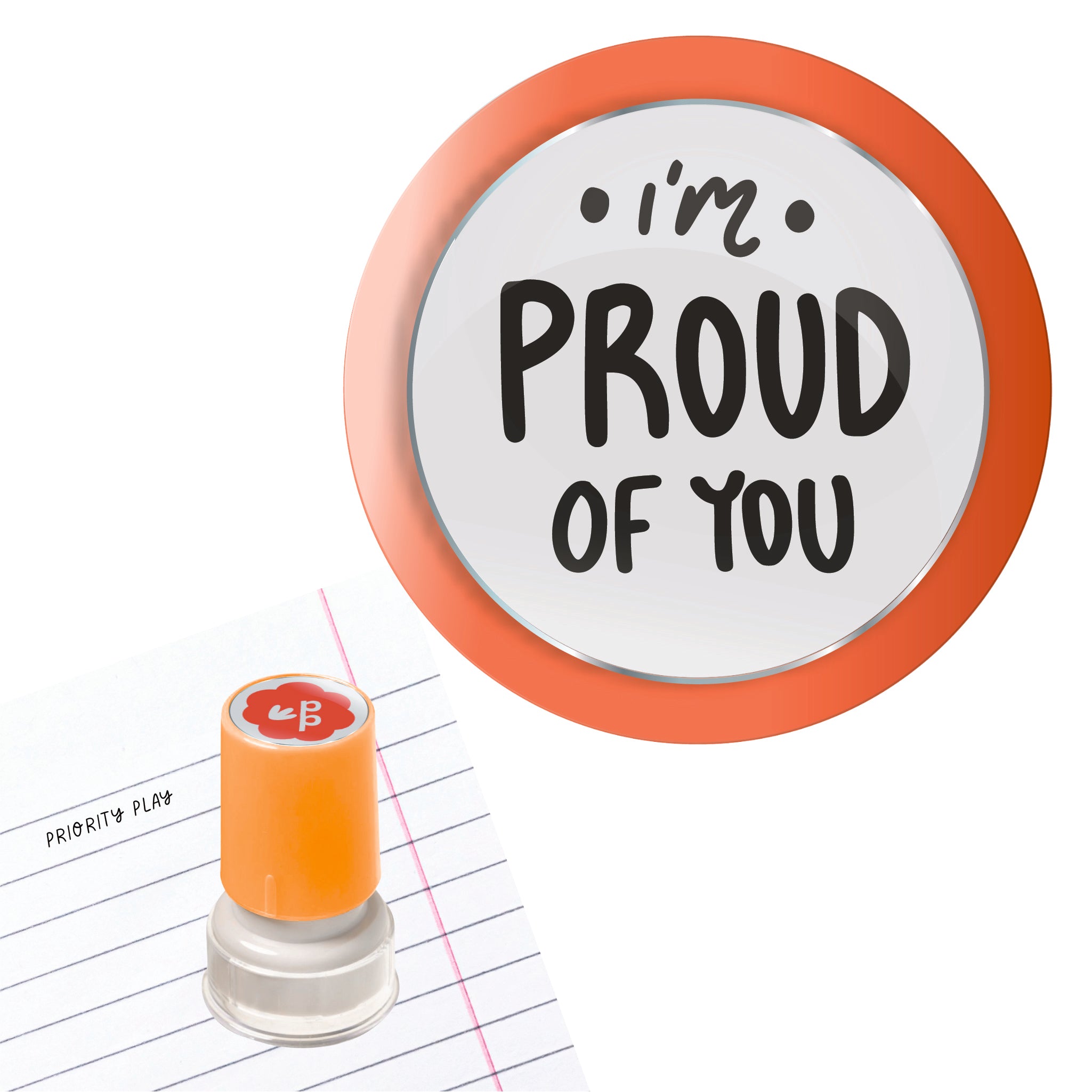 Priority Play “I’m Proud of You” teacher stamp with orange border on lined school paper.