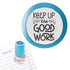 Aqua teacher stamp with the encouraging message “Keep Up the Good Work” in fun decorative lettering.