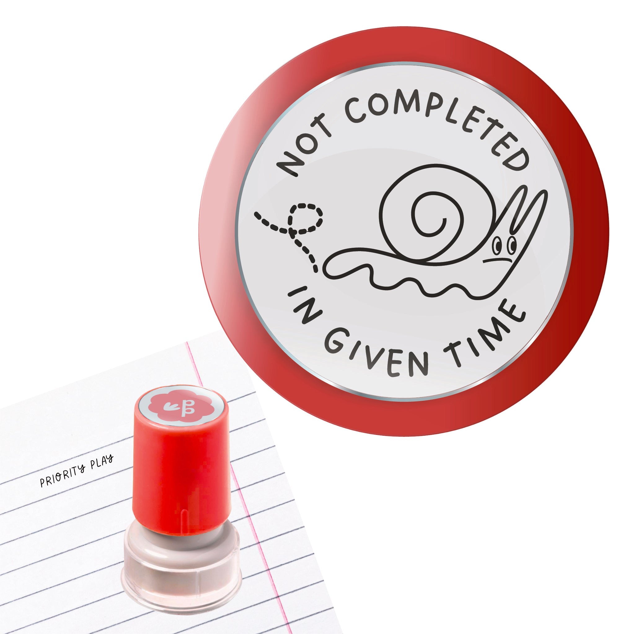 Not completed in given time teacher stamp with cute snail illustration – Priority Play marking efficiency stamp.