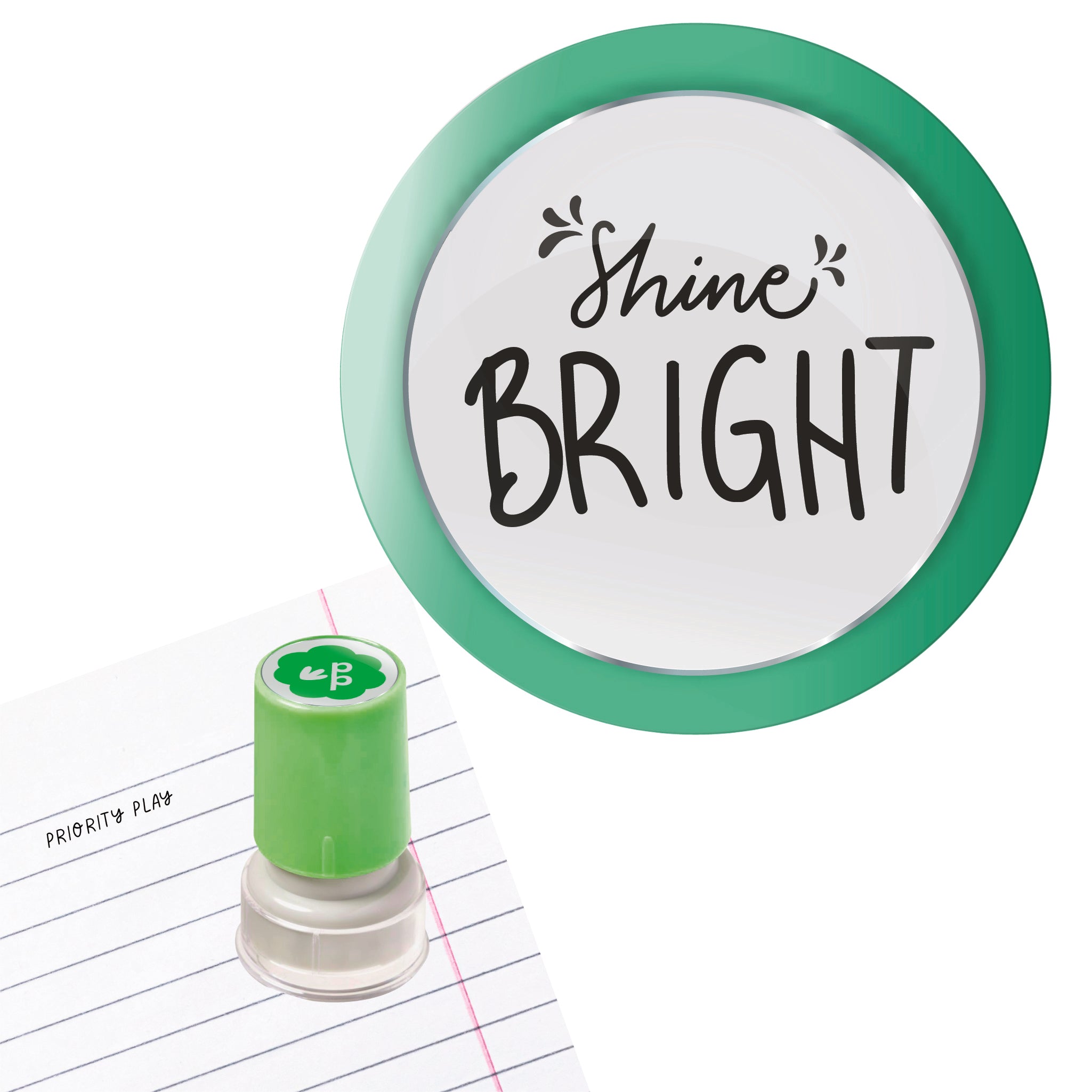  Priority Play “Shine Bright” teacher stamp with green border beside lined notebook.