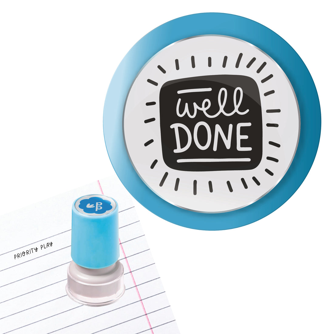 Priority Play “Well Done” teacher stamp with bold black lettering and sunburst doodles.