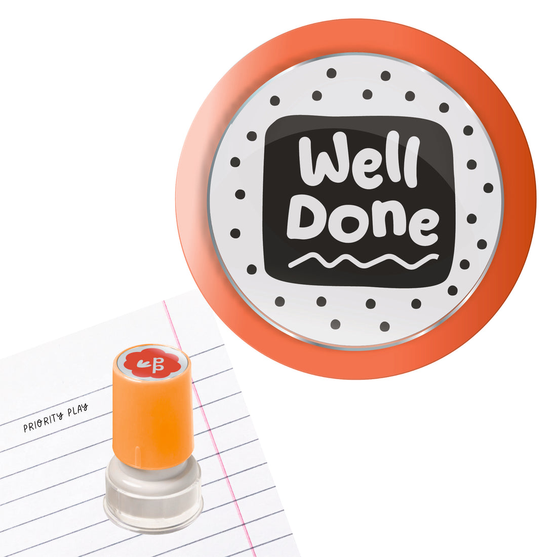 Priority Play “Well Done” teacher stamp with orange border placed on lined paper.
