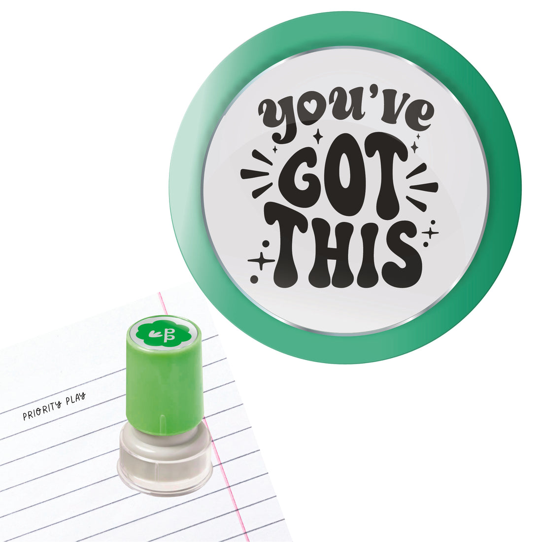  Priority Play “You’ve Got This” teacher stamp with uplifting hand-lettered text and spark lines.